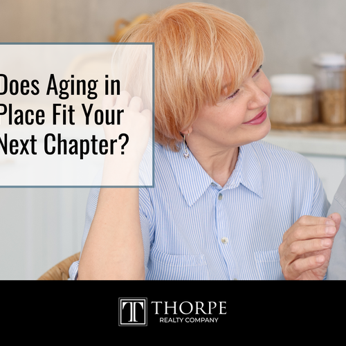 Does Aging in Place Fit Your Next Chapter?