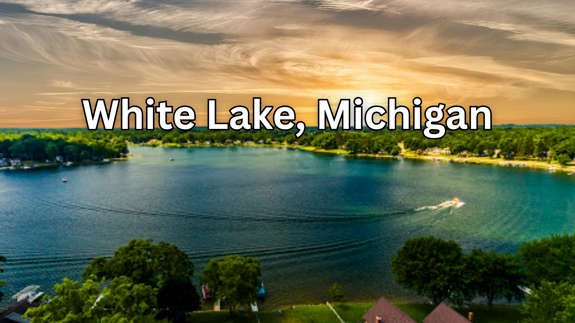 White Lake, Michigan: The Ultimate Guide