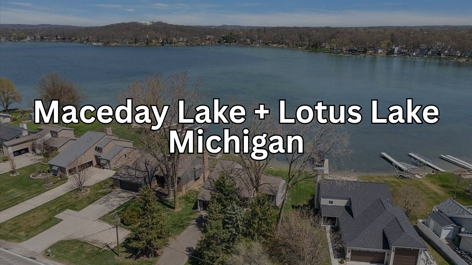Maceday Lake + Lotus Lake Michigan