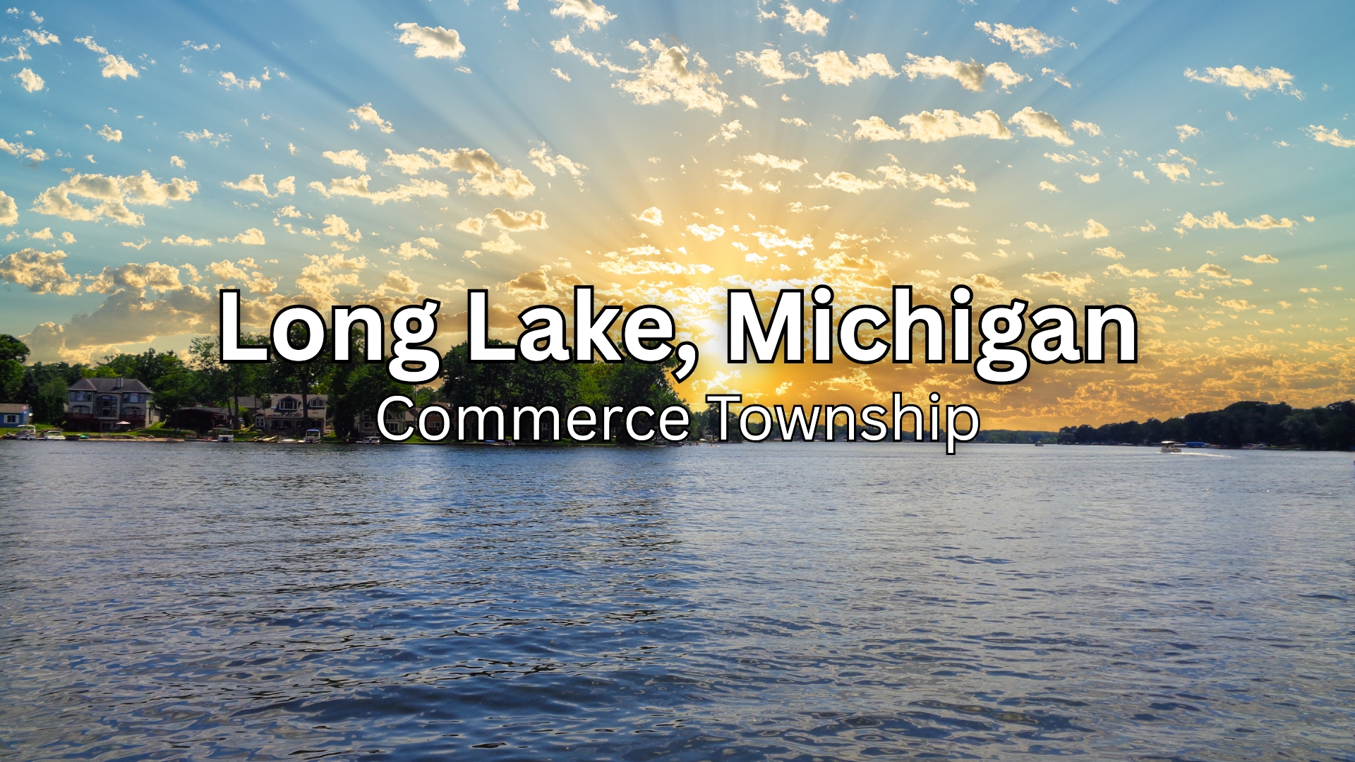 Long Lake, Michigan: The Ultimate Guide