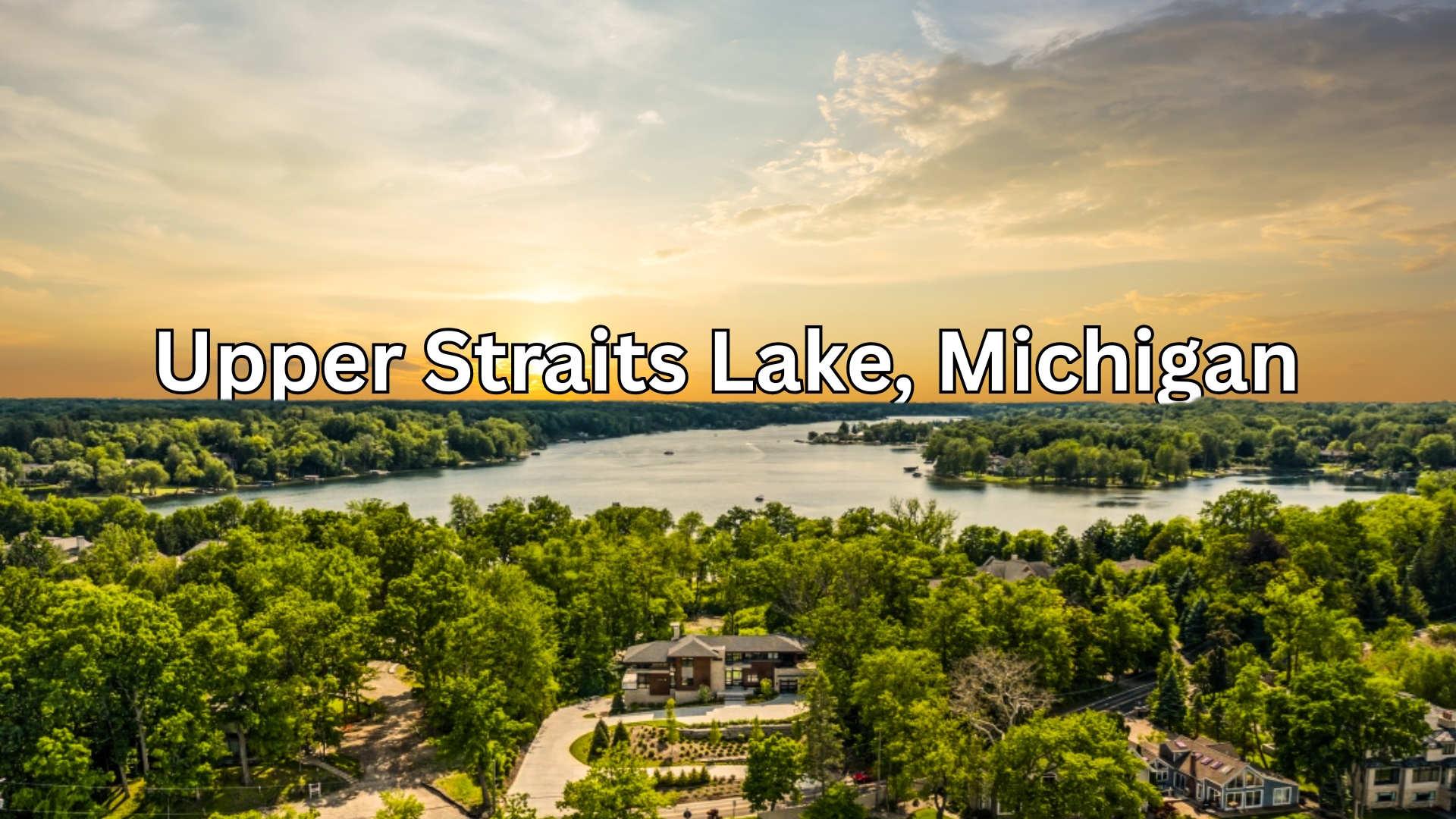 Upper Straits Lake, Michigan: The Ultimate Guide