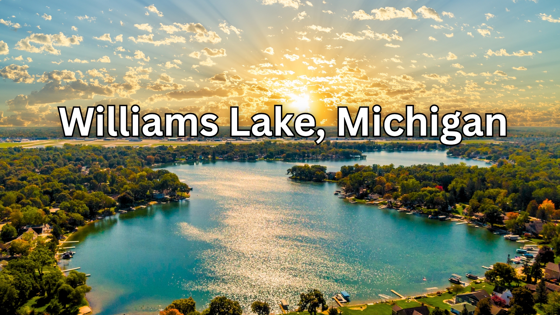 Williams Lake, Michigan: The Ultimate Guide