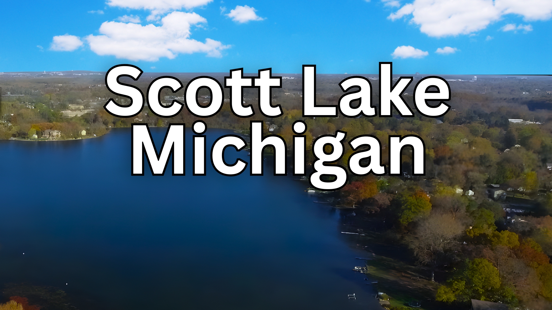 Scott Lake, Michigan: The Ultimate Guide