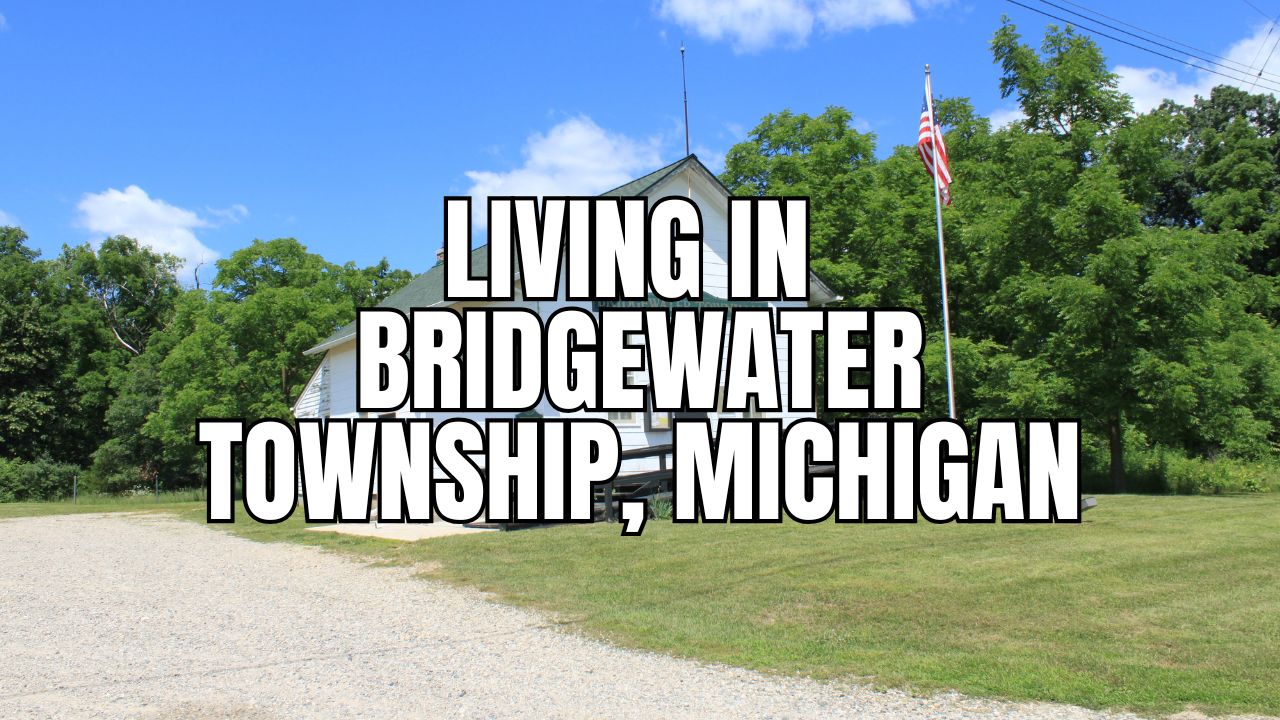 Bridgewater Township, Michigan: What It’s Like to Live Here (Cost, Commute, Community & More)