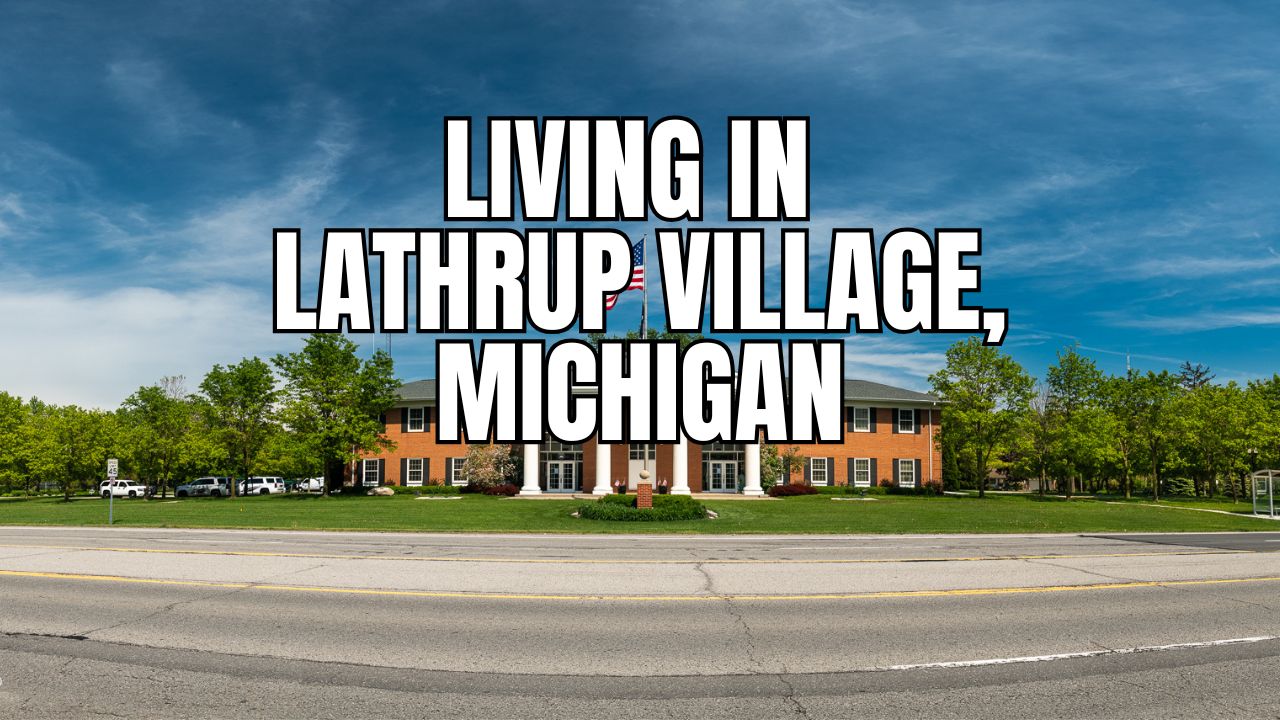 Lathrup Village, Michigan Relocation Guide: Vibe, Housing, Amenities & Daily Life