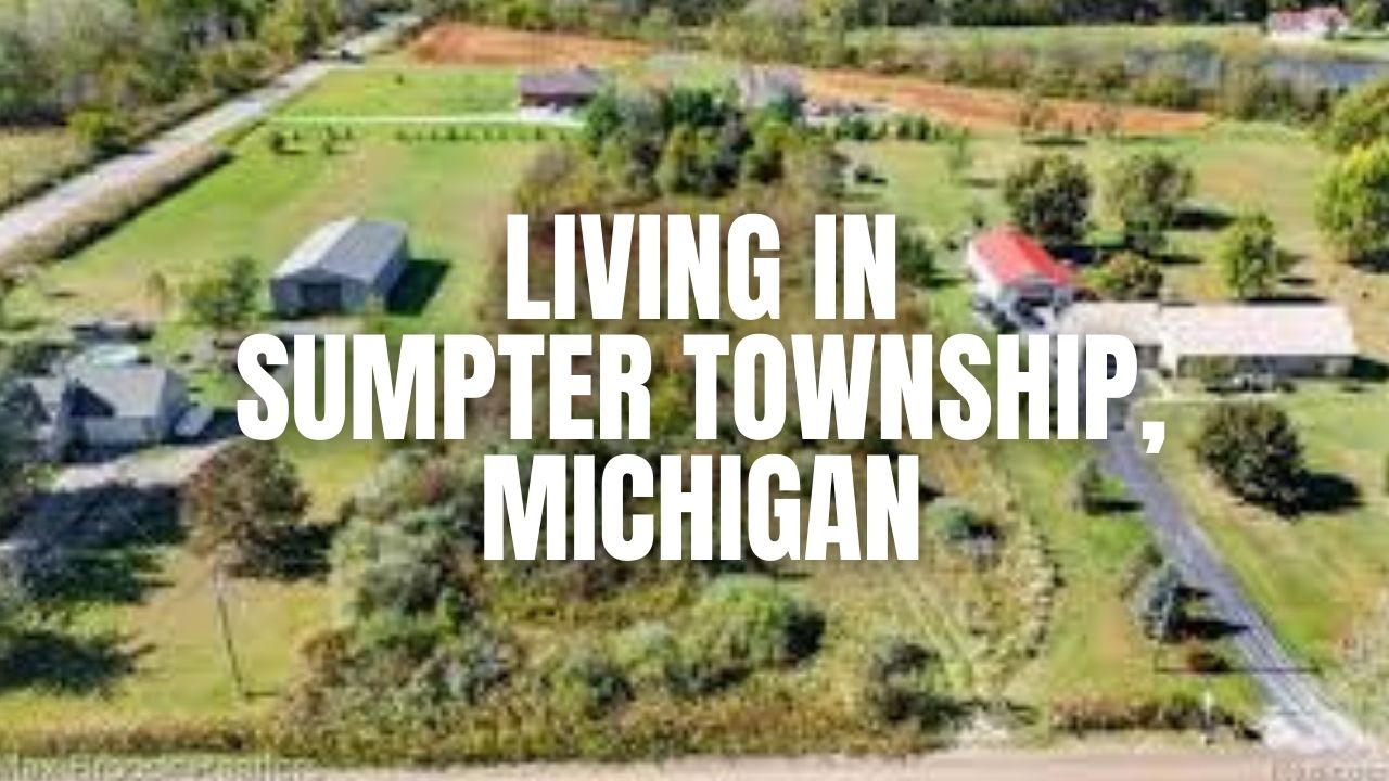 Living in Sumpter Township, Michigan: Pros, Cons, Cost of Living & Real Estate Snapshot
