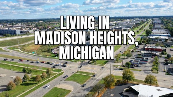 Before You Move to Madison Heights, Michigan: The &hellip;