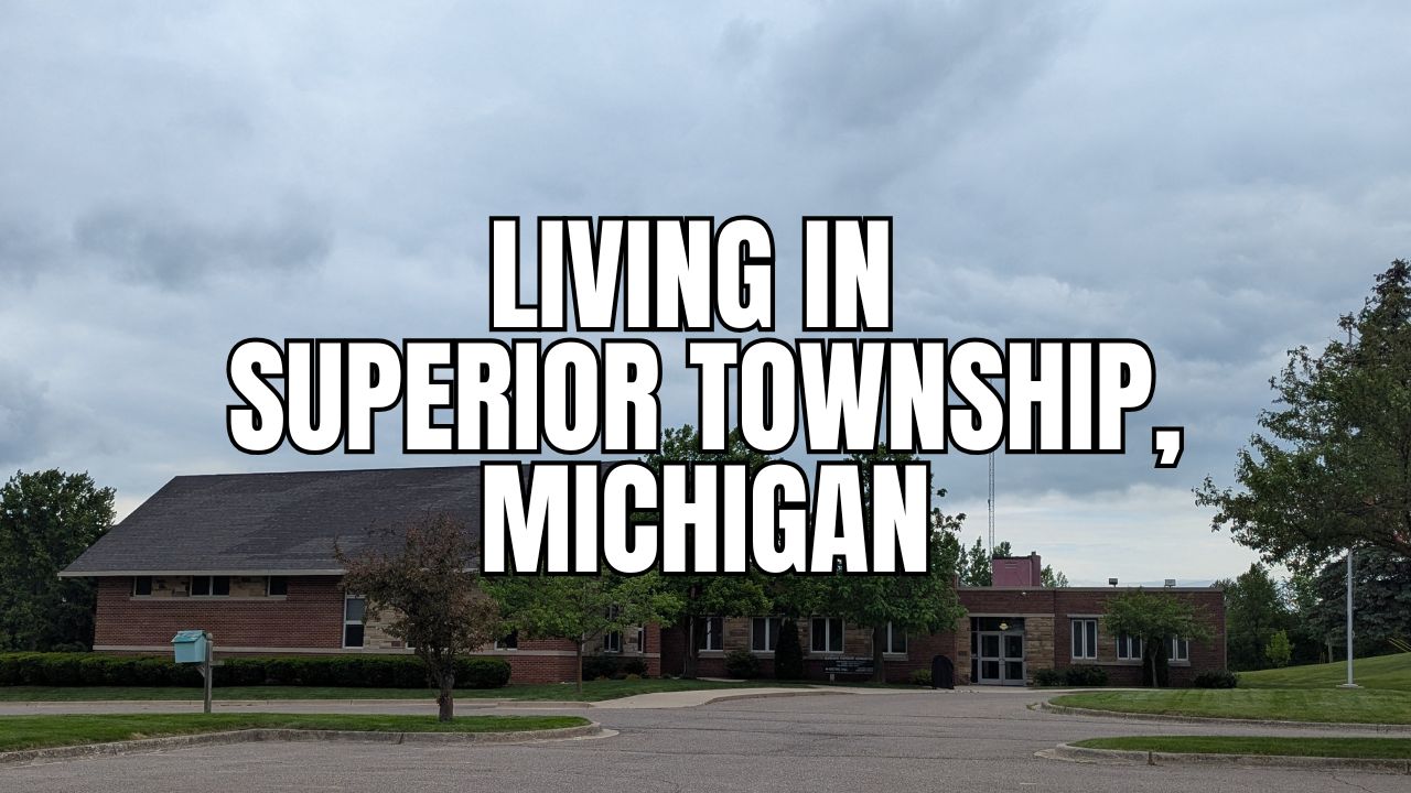 Thinking About Superior Township (Washtenaw County), Michigan? A Practical (and Slightly Funny) Guide