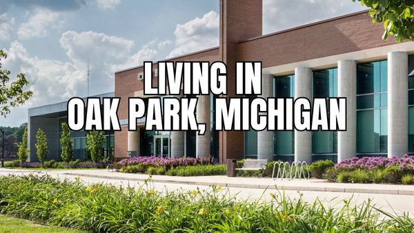 Oak Park, Michigan Living Guide: Housing Market, Schools, &hellip;
