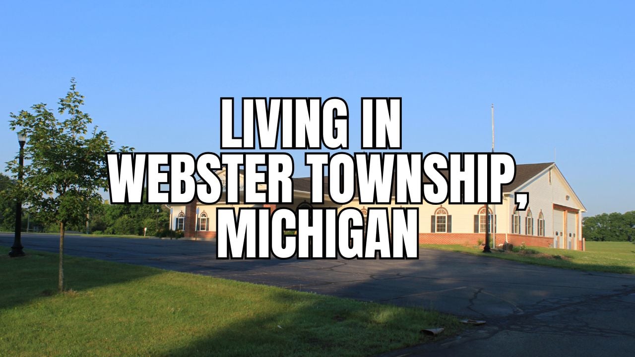 Moving to Webster Township, Michigan? What to Know About Homes, Schools, Commutes & Lifestyle