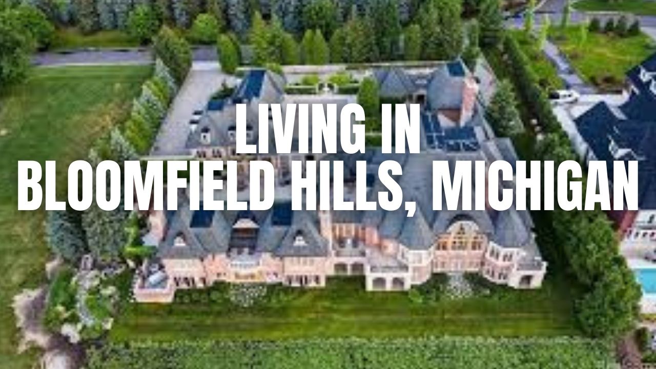 Before You Move to Bloomfield Hills, Michigan: The Stuff Locals Wish You Knew