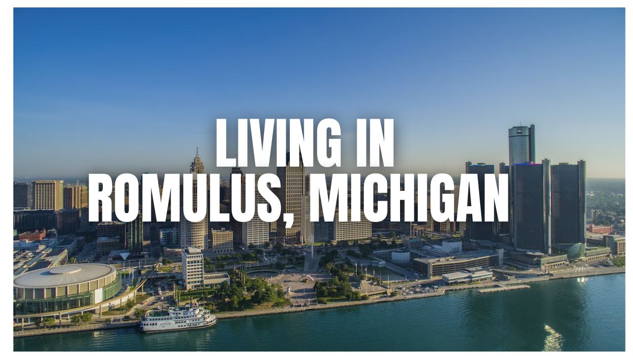 Before You Move to Romulus, Michigan: The Stuff Locals Wish You Knew