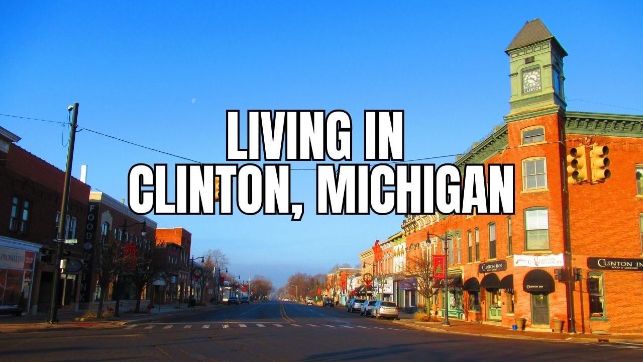 Living in Clinton, Michigan: Pros, Cons, Cost of Living & Real Estate Snapshot