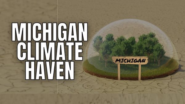 Michigan Is A Climate HAVEN!