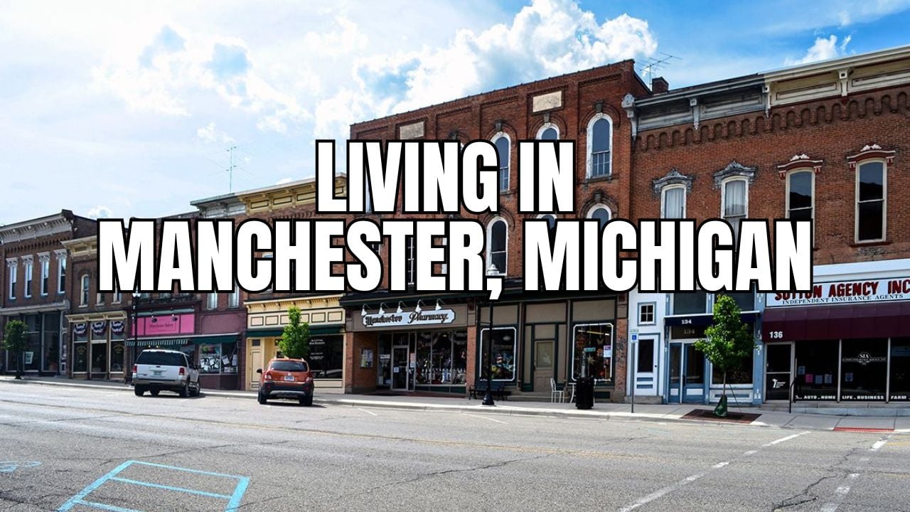 Before You Move to Manchester, Michigan: The Stuff Locals Wish You Knew