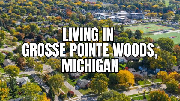 Is Grosse Pointe Woods, Michigan a Good Place &hellip;