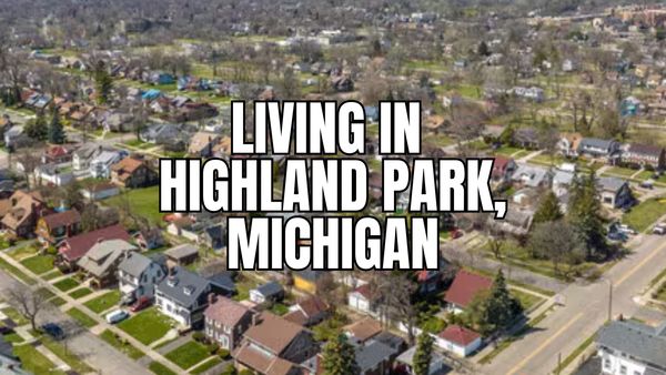 Before You Move to Highland Park, Michigan: The &hellip;