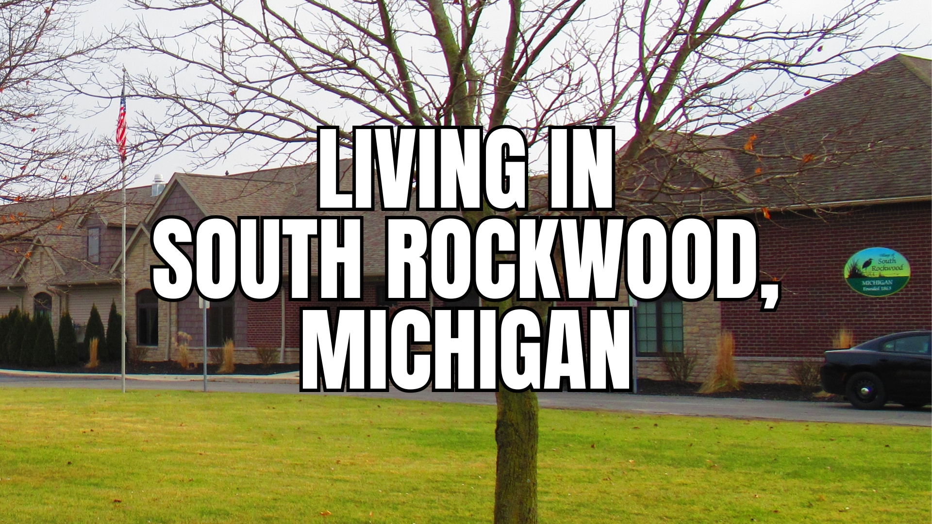 Living In South Rockwood, Michigan