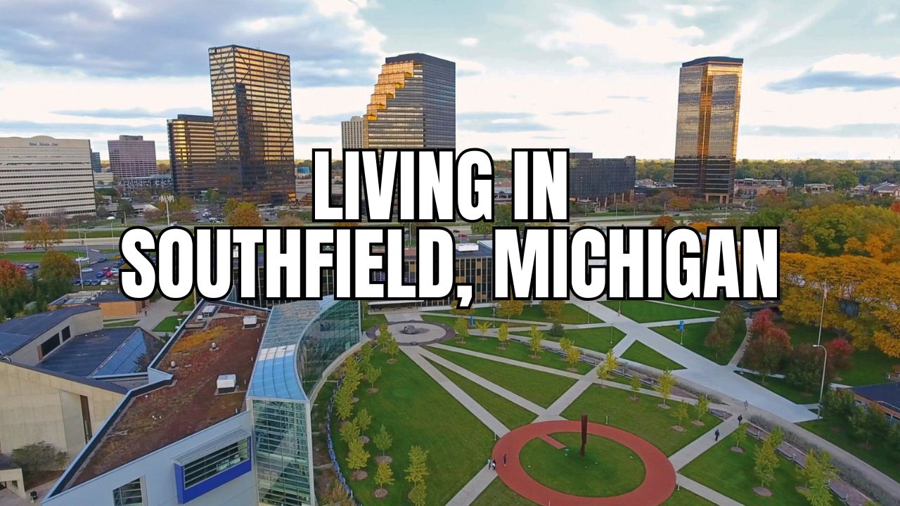 Southfield, Michigan: What It’s Like to Live Here (Cost, Commute, Community & More)