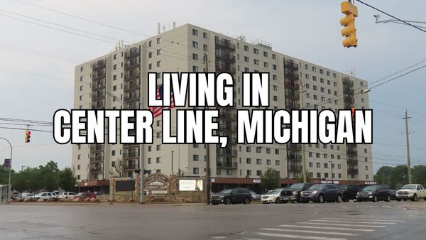 Is Center Line, Michigan a Good Place to &hellip;
