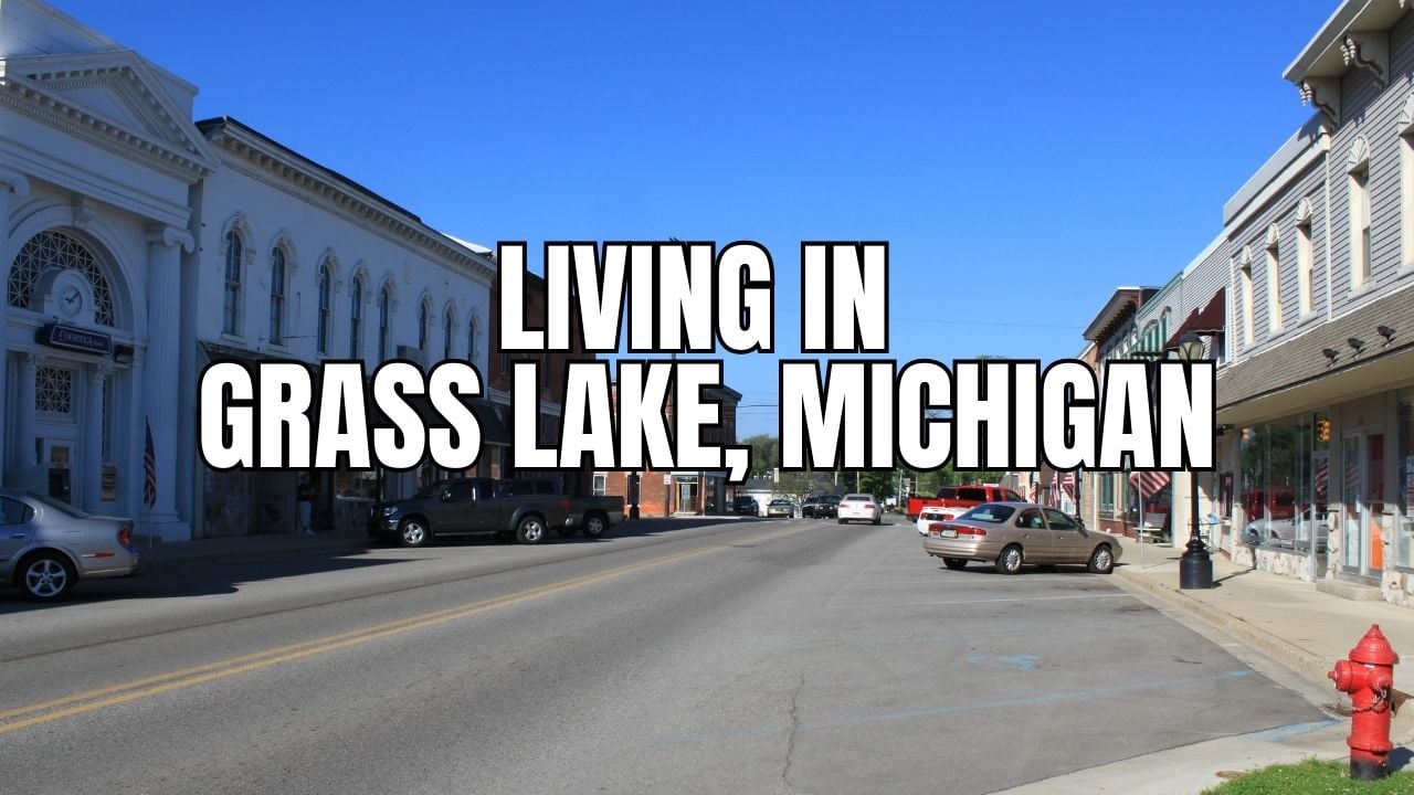 Before You Move to Grass Lake, Michigan: The Stuff Locals Wish You Knew