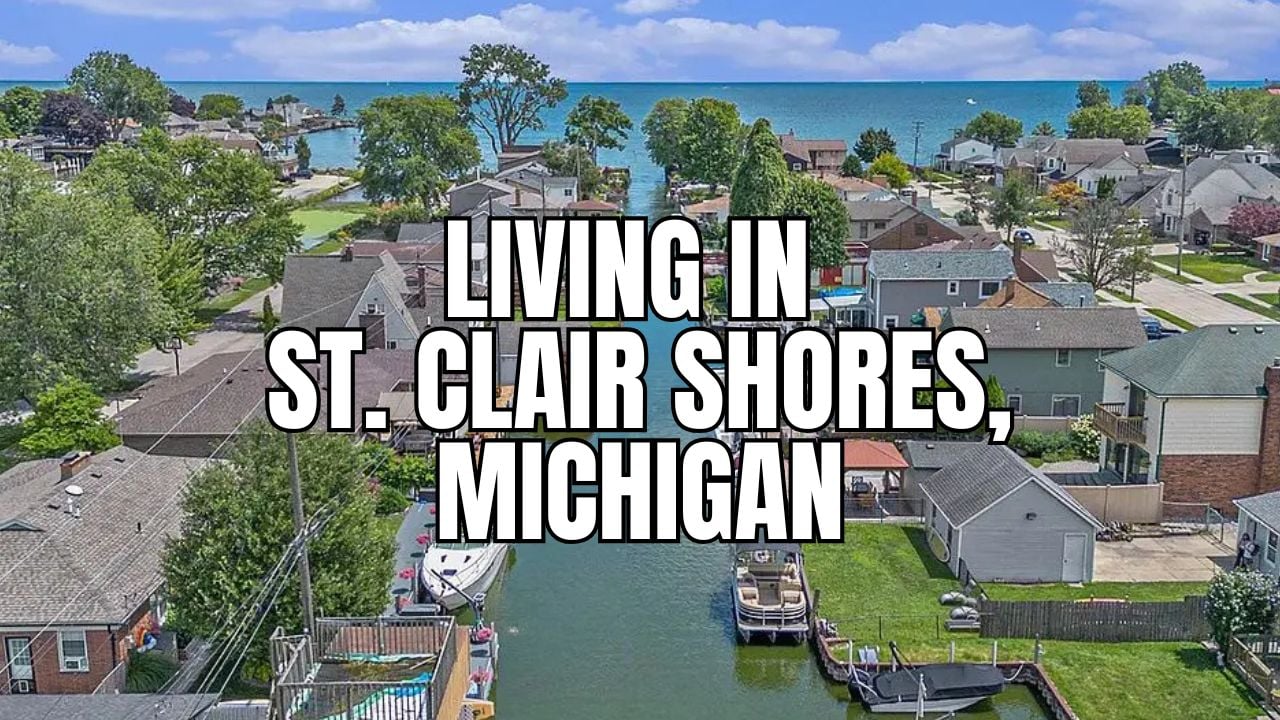 Living in St. Clair Shores, Michigan: Pros, Cons, Cost of Living & Real Estate Snapshot