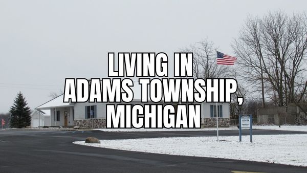 Is Adams Township (Hillsdale County), Michigan a Good &hellip;