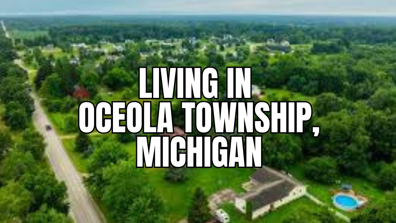 Living in Oceola Township, Michigan: Pros, Cons, Cost of Living & Real Estate Snapshot