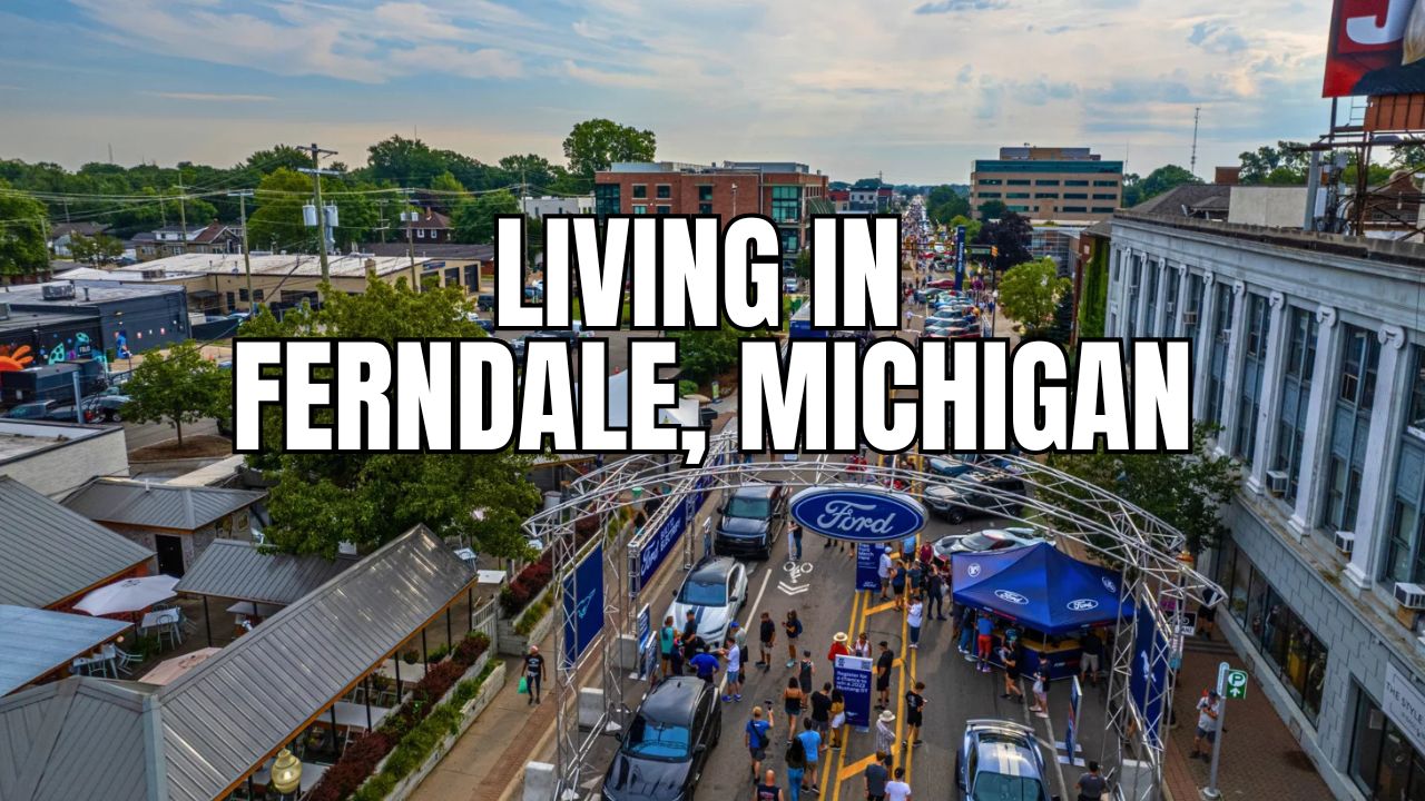 Thinking About Ferndale, Michigan? A Practical (and Slightly Funny) Guide