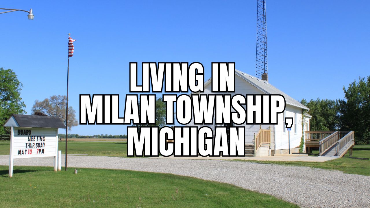 Milan Township, Michigan Living Guide: Housing Market, Schools, Safety & Weekend Fun