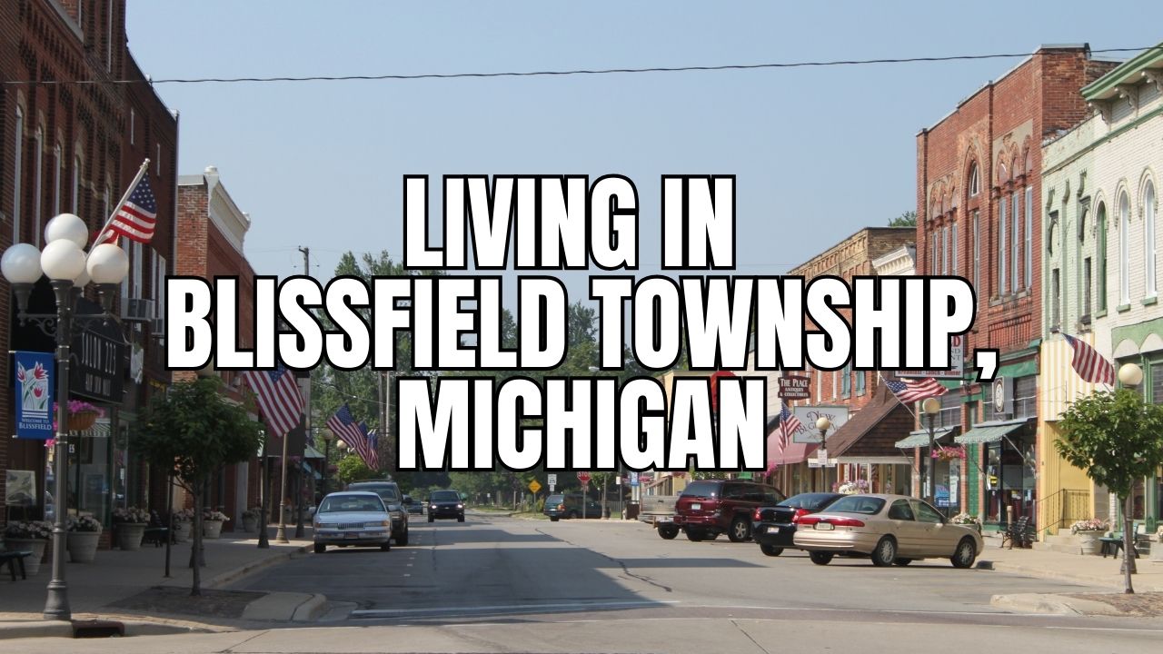 Blissfield Township, Michigan Relocation Guide: Vibe, Housing, Amenities & Daily Life