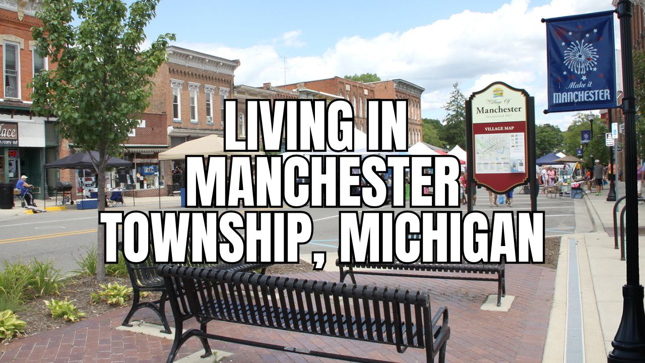 Is Manchester Township, Michigan a Good Place to Live? The Honest Local Breakdown
