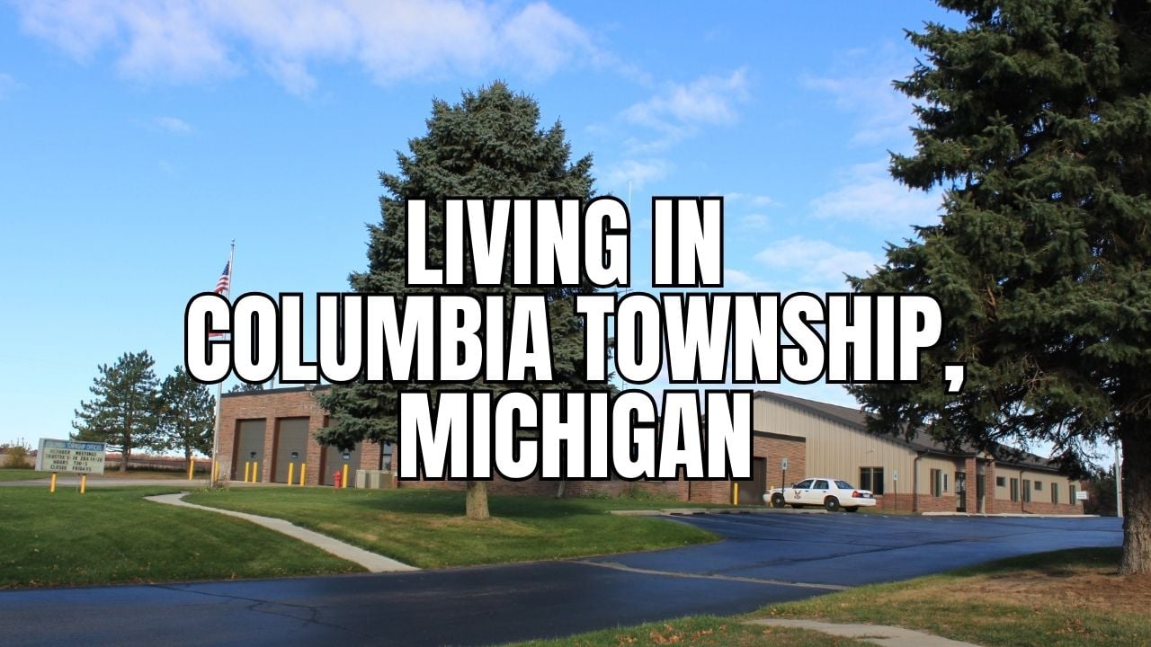 Before You Move to Columbia Township (Jackson County), Michigan: The Stuff Locals Wish You Knew