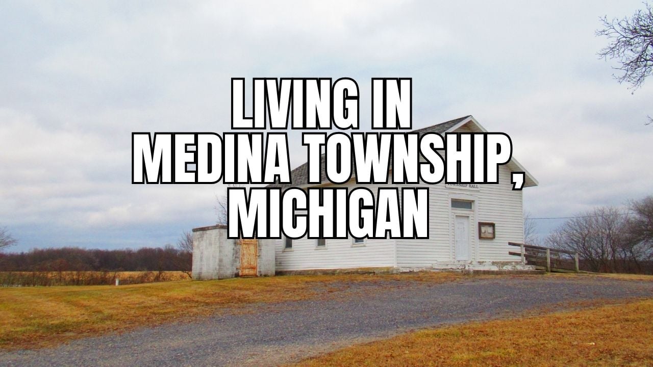 Medina Township, Michigan Relocation Guide: Vibe, Housing, Amenities & Daily Life