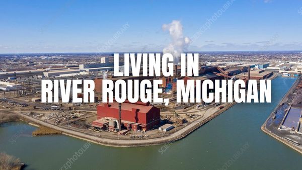 Is River Rouge, Michigan a Good Place to &hellip;