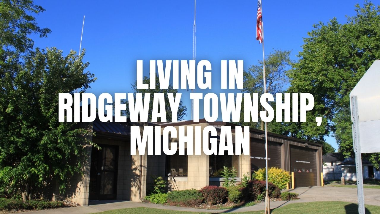 Ridgeway Township, Michigan Living Guide: Housing Market, Schools, Safety & Weekend Fun