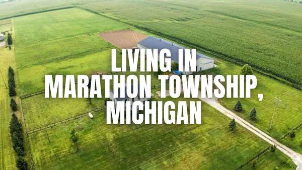 Moving to Marathon Township, Michigan? What to Know &hellip;