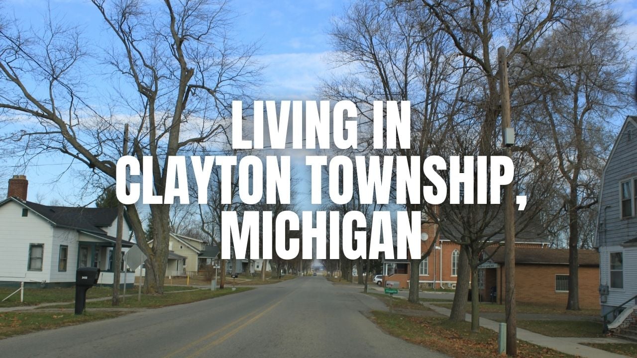 The Truth About Clayton Township (Genesee County), Michigan: Neighborhoods, Prices, Taxes & Things To Do