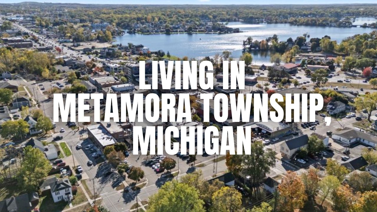 The Truth About Metamora Township, Michigan: Neighborhoods, Prices, Taxes & Things To Do