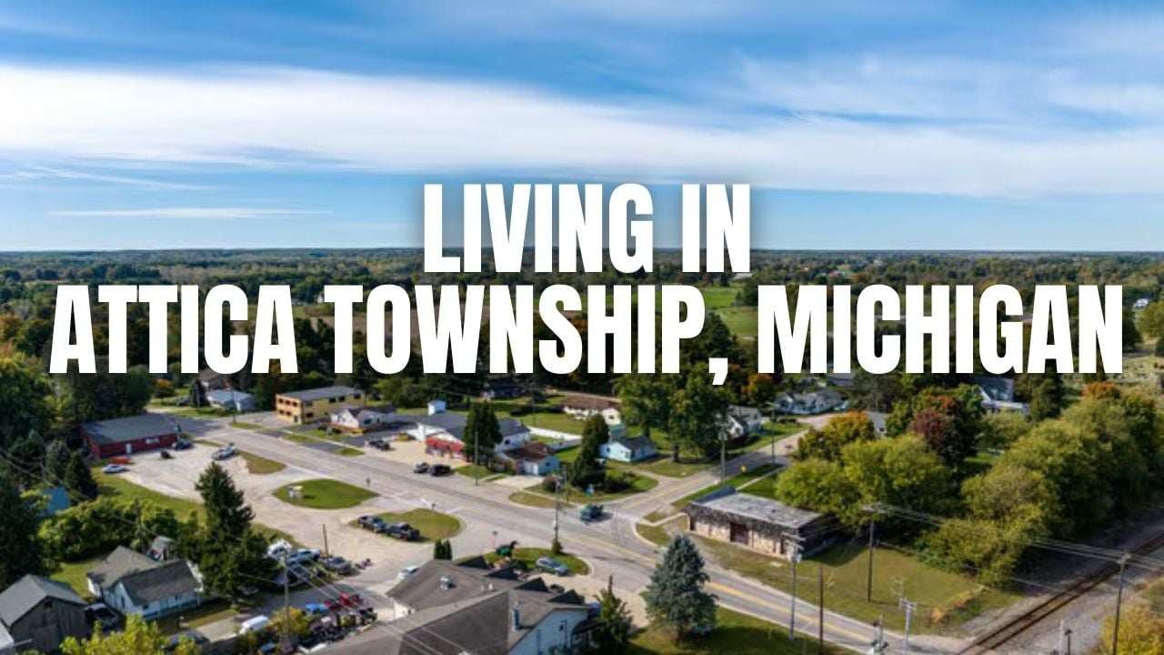 Moving to Attica Township, Michigan? What to Know …