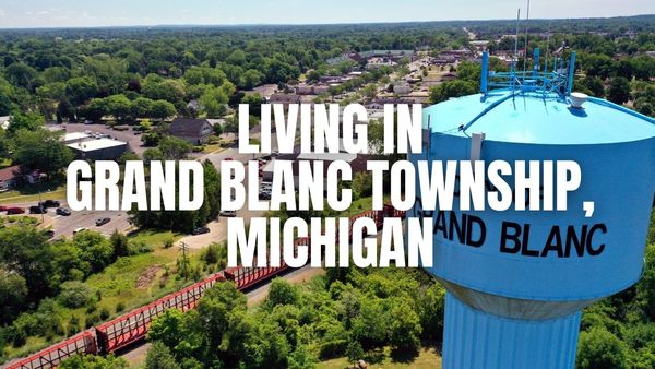 Moving to Grand Blanc Township, Michigan? What to &hellip;