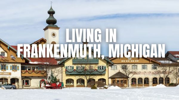 Frankenmuth, Michigan Relocation Guide: Vibe, Housing, Amenities & &hellip;