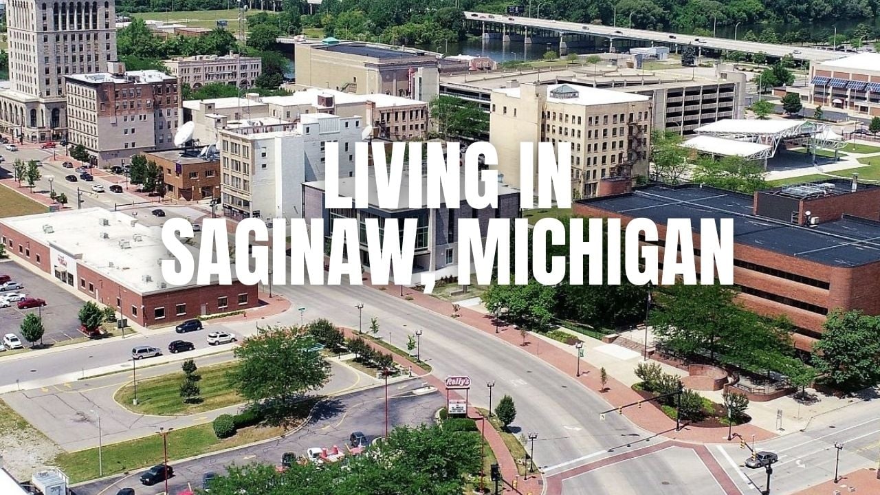 Before You Move to Saginaw, Michigan: The Stuff Locals Wish You Knew