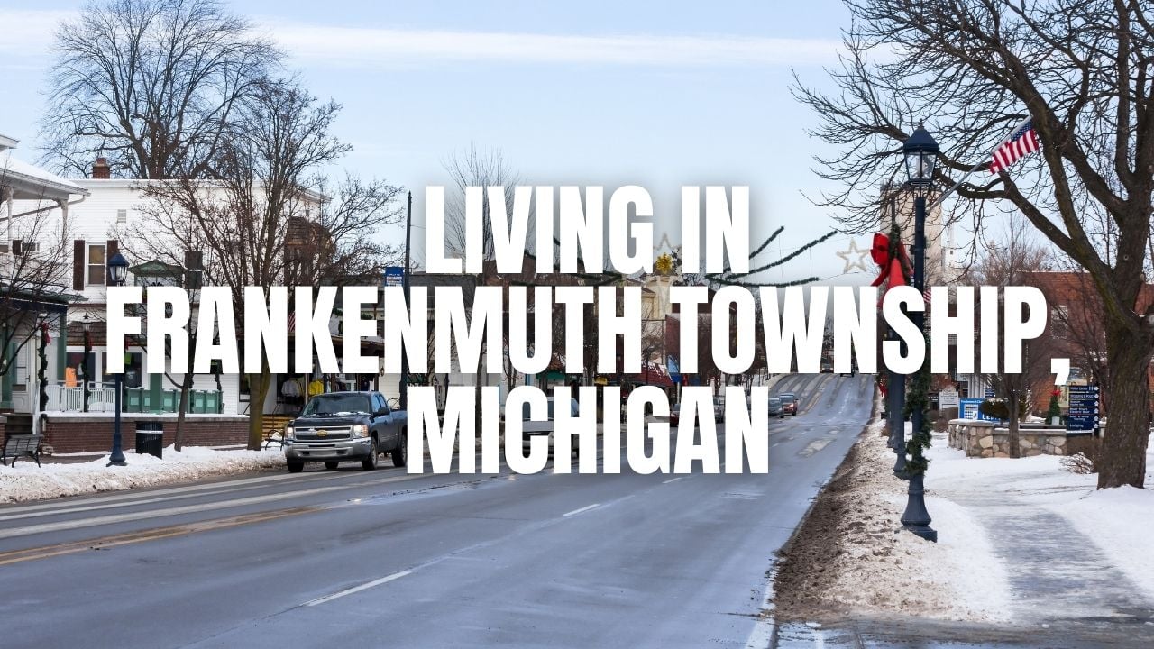 Frankenmuth Township, Michigan: What It’s Like to Live Here (Cost, Commute, Community & More)