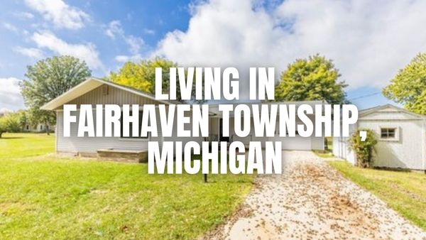 Fairhaven Township, Michigan Living Guide: Housing Market, Schools, &hellip;