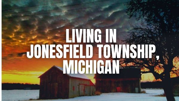 Thinking About Jonesfield Township, Michigan? A Practical (and &hellip;