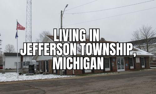 Thinking About Jefferson Township (Hillsdale County), Michigan? A &hellip;