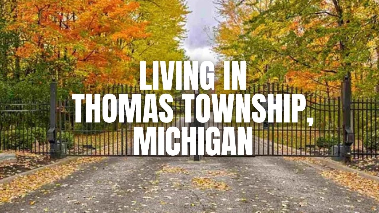 Thomas Township, Michigan Living Guide: Housing Market, Schools, Safety & Weekend Fun