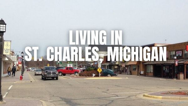 Before You Move to St. Charles, Michigan: The &hellip;