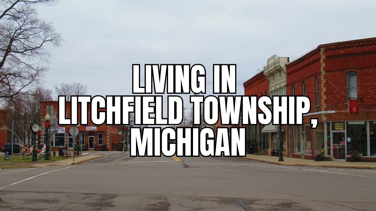 Living in Litchfield Township, Michigan: Pros, Cons, Cost &hellip;